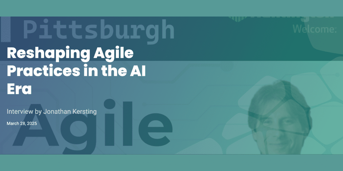 Podcast: Reshaping Agile Practices in the AI Era